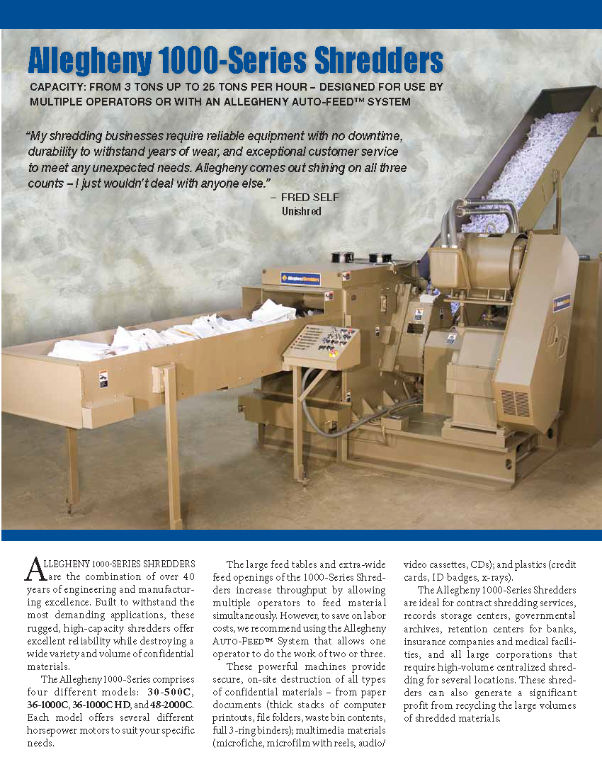 Learn more about the 1000-Series Shredders in the Allegheny Brochure.